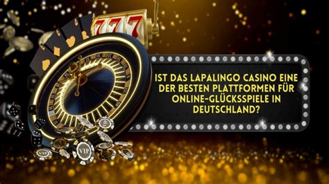 lapalingo deutschland deutschen Casino Test 2023